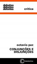 Ler Conjunções e disjunções, do autor Octavio Paz Ler Conjunções e disjunções, do autor Octavio Paz