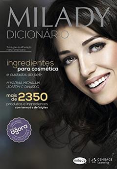 Milady - Dicionário de ingredientes para cosmética e cuidados da pele, do autor M. Varinia Michalun; Joseph Dinardo