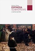 Ler Espinosa subversivo: e outros escritos, do autor Antonio Negri