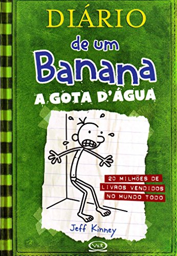 Ler Diário de Um Banana. A Gota D'Agua - Volume 3, do autor Vergara Riba Ler Diário de Um Banana. A Gota D'Agua - Volume 3, do autor Vergara Riba