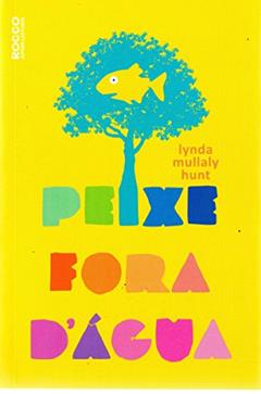 Peixe fora d'água, do autor Lynda Mullaly Hunt