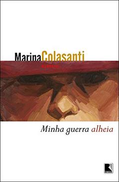 Minha guerra alheia, do autor Marina Colasanti