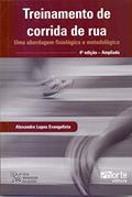 Ler Treinamento de Corrida de Rua, do autor Alexandre Lopes Evangelista