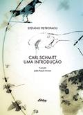 Ler Carl Schmitt: uma Introdução, do autor Stefano Pietropaoli Ler Carl Schmitt: uma Introdução, do autor Stefano Pietropaoli