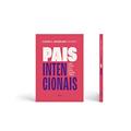 Ler Pais Intencionais: Como educar seus filhos segundo a Bíblia, do autor Jackeline Hayashi; Lucas Hayashi Ler Pais Intencionais: Como educar seus filhos segundo a Bíblia, do autor Jackeline Hayashi; Lucas Hayashi