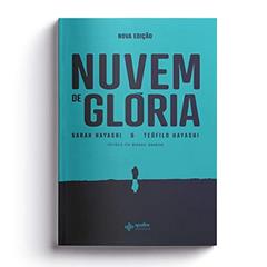 Nuvem de glória, do autor Sarah Hayashi; Teófilo Hayashi