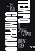 Ler Tempo Comprado: a Crise Adiada do Capitalismo Democrático, do autor Wolfgang Streeck Ler Tempo Comprado: a Crise Adiada do Capitalismo Democrático, do autor Wolfgang Streeck