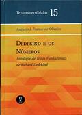 Ler Dedekind e os números: Antologia de textos fundacionais de Richard Dedekind: Textuniversitários 15, do autor Augusto J. Franco de Oliveira