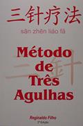 Ler Método de três agulhas, do autor Reginaldo Filho