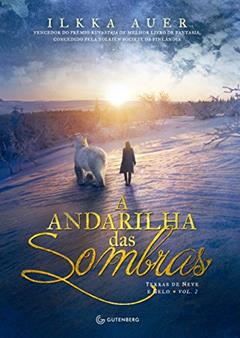 A andarilha das sombras: Volume 2, do autor Ilkka Auer