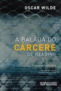 Ler A balada do cárcere de Reading, do autor Oscar Wilde Ler A balada do cárcere de Reading, do autor Oscar Wilde