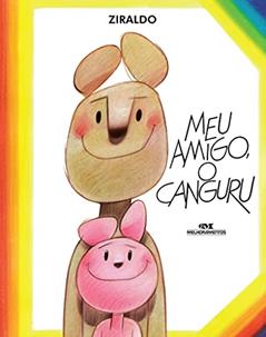 Meu Amigo, o Canguru, do autor Ziraldo