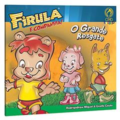 Firula e companhia - O grande resgate, do autor Rodrigo Draw Miguel; Gisele Couto