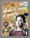 Ler Gentil como a gente: A história de uma família sem firulas, do autor Fernanda Gentil Ler Gentil como a gente: A história de uma família sem firulas, do autor Fernanda Gentil