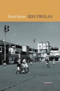 Ler Sem Firulas, do autor Paulo Serpa