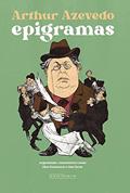 Ler Epigramas, do autor Arthur Azevedo Ler Epigramas, do autor Arthur Azevedo