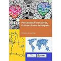 Ler Processos Formativos, Prática e Ensino de Geografia, do autor Clézio dos Santos