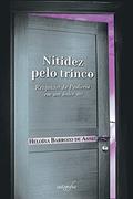 Ler Nitidez Pelo Trinco: Resquícios da Pauliceia em um único ato, do autor Heloísa Barrozo de Assiz Ler Nitidez Pelo Trinco: Resquícios da Pauliceia em um único ato, do autor Heloísa Barrozo de Assiz