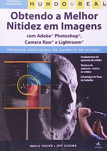 Ler Mundo Real: Obtendo a Melhor Nitidez em Imagens, do autor Jeff Schewe Ler Mundo Real: Obtendo a Melhor Nitidez em Imagens, do autor Jeff Schewe