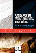 Ler Plano APPCC em Estabelecimentos Alimentícios: Guia Técnico Para Elaboração, do autor Clever Jucene Ler Plano APPCC em Estabelecimentos Alimentícios: Guia Técnico Para Elaboração, do autor Clever Jucene