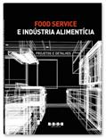 Ler Food Service e Indústria Alimentícia - Projetos de Arquitetura, do autor J.J.Carol Editora Ler Food Service e Indústria Alimentícia - Projetos de Arquitetura, do autor J.J.Carol Editora