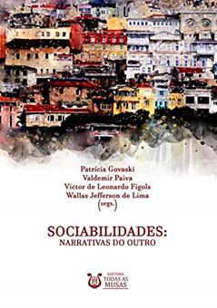 Sociabilidades. Narrativas do Outro, do autor Govaski, Paiva, Figols E Lima