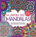 Ler No Jardim das Mandalas: Um Caminho de Cores Para Trazer Equilíbrio e Harmonia, do autor Editora Lafonte