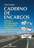 Ler Caderno de Encargos: Terraplenagem, Pavimentação e Serviços Complementares (Volume 1), do autor Chaim Mudrik Ler Caderno de Encargos: Terraplenagem, Pavimentação e Serviços Complementares (Volume 1), do autor Chaim Mudrik