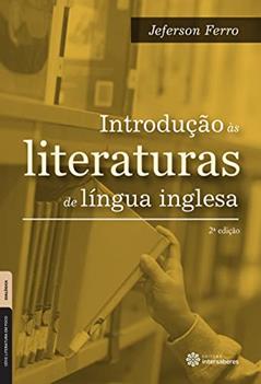Introdução às literaturas de língua inglesa, do autor Jeferson Ferro