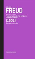 Ler Freud (1901) - Obras completas volume 5: Psicopatologia da vida cotidiana e Sobre os sonhos, do autor Sigmund Freud Ler Freud (1901) - Obras completas volume 5: Psicopatologia da vida cotidiana e Sobre os sonhos, do autor Sigmund Freud