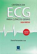 Ler Critérios em ECG para Clínicos Gerais: Guia Prático, do autor David Fernandes Luis
