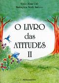 Ler O Livro das Atitudes II, do autor Sônia Café