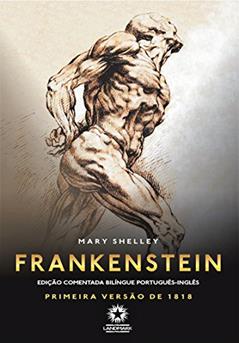 FRANKENSTEIN ED BILINGUE COMENTADA, do autor Mary Shelley