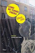 Ler Como me tornei freira: Seguido de A costureira e o vento, do autor César Aira