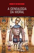Ler A genealogia da moral, do autor Friedrich Nietzsche