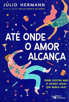 Até onde o amor alcança, do autor Júlio Hermann