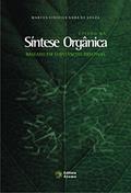 Ler Estudo da Síntese Orgânica. Baseado em Substâncias Bioativas, do autor Marcus Vinícius Nora de Souza Ler Estudo da Síntese Orgânica. Baseado em Substâncias Bioativas, do autor Marcus Vinícius Nora de Souza