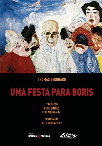 Ler Uma Festa Para Boris, do autor Thomas Bernhard Ler Uma Festa Para Boris, do autor Thomas Bernhard