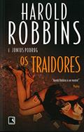 Ler Os Traidores, do autor Harold Robbins; Junius Podrug