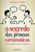 Ler O segredo das pessoas carismáticas, do autor Emma Sargent; Tim Fearon