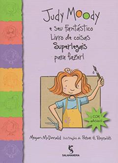 Judy Moody e seu fantástico livro de coisas superlegais para fazer!, do autor Megan McDonald