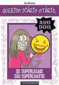 Ler Querido Diário Otário. Ano 2. Os Superlegais, do autor Jim Benton