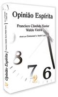 Ler Opinião espírita, do autor Francisco Cândido Xavier; Waldo Vieira; Comunhão Espírita Cristã; Emmanuel; André Luiz Ler Opinião espírita, do autor Francisco Cândido Xavier; Waldo Vieira; Comunhão Espírita Cristã; Emmanuel; André Luiz