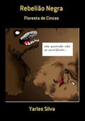Ler Rebeliao Negra, do autor Yarles Silva