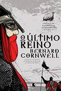 Ler O último reino - Crônicas saxônicas - vol. 1, do autor Bernard Cornwell Ler O último reino - Crônicas saxônicas - vol. 1, do autor Bernard Cornwell
