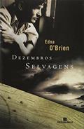 Ler Dezembros Selvagens, do autor Edna O Brien Ler Dezembros Selvagens, do autor Edna O Brien