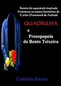 Ler Quadrilha e Prosopopeia, do autor Gabriella Slovick