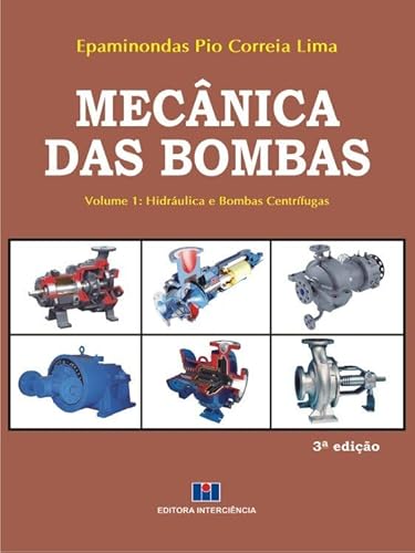 Ler Mecânica das Bombas (2 Volumes), do autor Epaminondas Pio Correia Lima Ler Mecânica das Bombas (2 Volumes), do autor Epaminondas Pio Correia Lima