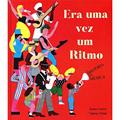 Ler Era uma vez um ritmo, do autor James Carter; Valerio Vidali; Márcia Duarte Companhone Ler Era uma vez um ritmo, do autor James Carter; Valerio Vidali; Márcia Duarte Companhone