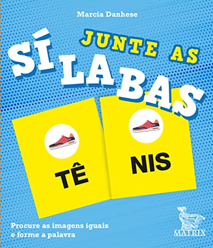 Ler Junte as sílabas: Procure as imagens iguais e forme a palavra, do autor Marcia Danhese Ler Junte as sílabas: Procure as imagens iguais e forme a palavra, do autor Marcia Danhese